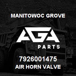 7926001475 Manitowoc Grove AIR HORN VALVE | AGA Parts