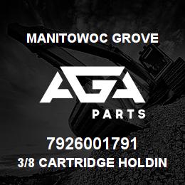 7926001791 Manitowoc Grove 3/8 CARTRIDGE HOLDING V | AGA Parts
