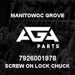 7926001978 Manitowoc Grove SCREW ON LOCK CHUCK | AGA Parts
