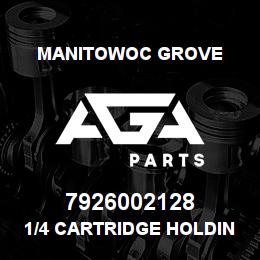 7926002128 Manitowoc Grove 1/4 CARTRIDGE HOLDING V | AGA Parts