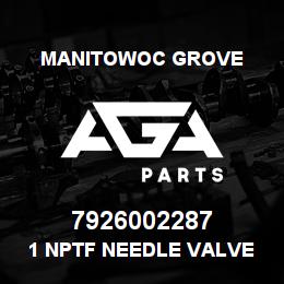 7926002287 Manitowoc Grove 1 NPTF NEEDLE VALVE | AGA Parts