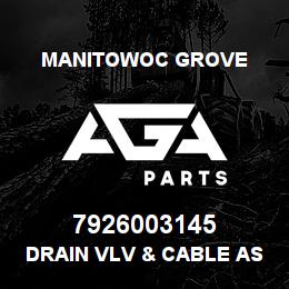 7926003145 Manitowoc Grove DRAIN VLV & CABLE ASSY | AGA Parts