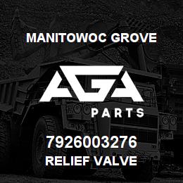 7926003276 Manitowoc Grove RELIEF VALVE | AGA Parts