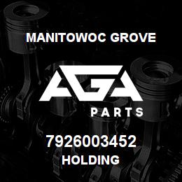 7926003452 Manitowoc Grove HOLDING | AGA Parts