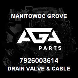 7926003614 Manitowoc Grove DRAIN VALVE & CABLE ASSY | AGA Parts