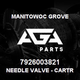 7926003821 Manitowoc Grove NEEDLE VALVE - CARTRIDGE TYPE | AGA Parts