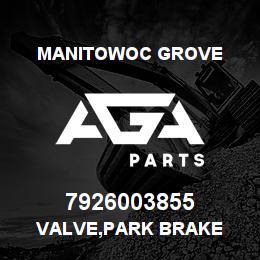7926003855 Manitowoc Grove VALVE,PARK BRAKE | AGA Parts