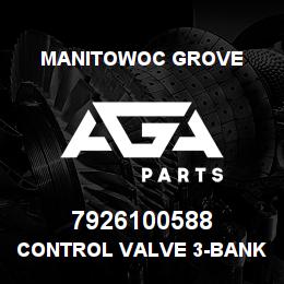 7926100588 Manitowoc Grove CONTROL VALVE 3-BANK MAN | AGA Parts