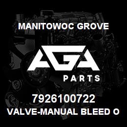 7926100722 Manitowoc Grove VALVE-MANUAL BLEED OFF PRESSUR | AGA Parts