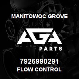 7926990291 Manitowoc Grove FLOW CONTROL | AGA Parts
