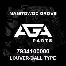 7934100000 Manitowoc Grove LOUVER-BALL TYPE | AGA Parts