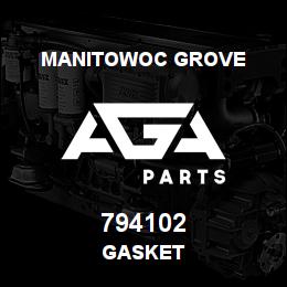 794102 Manitowoc Grove GASKET | AGA Parts