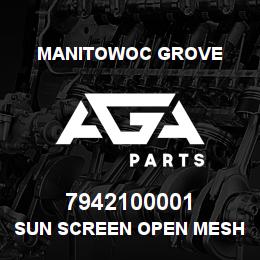 7942100001 Manitowoc Grove SUN SCREEN OPEN MESH | AGA Parts