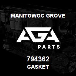 794362 Manitowoc Grove GASKET | AGA Parts