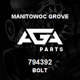 794392 Manitowoc Grove BOLT | AGA Parts