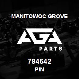 794642 Manitowoc Grove PIN | AGA Parts