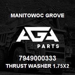 7949000333 Manitowoc Grove Thrust Washer 1.75x2.6x0.13 B | AGA Parts