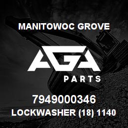 7949000346 Manitowoc Grove LOCKWASHER (18) 114021 | AGA Parts