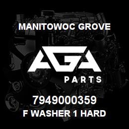 7949000359 Manitowoc Grove F Washer 1 Hard | AGA Parts