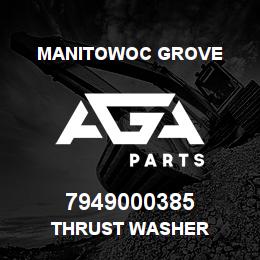 7949000385 Manitowoc Grove THRUST WASHER | AGA Parts