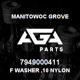 7949000411 Manitowoc Grove F Washer ,10 Nylon | AGA Parts