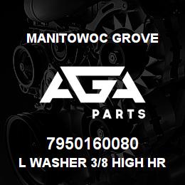 7950160080 Manitowoc Grove L Washer 3/8 High HRC44-51 | AGA Parts