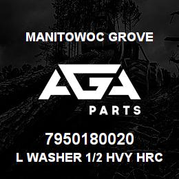 7950180020 Manitowoc Grove L Washer 1/2 Hvy HRC45-51 | AGA Parts