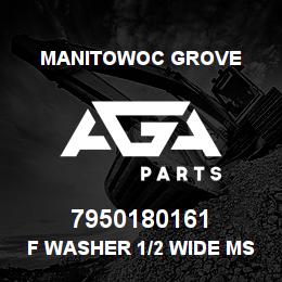 7950180161 Manitowoc Grove F Washer 1/2 Wide MS | AGA Parts