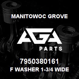 7950380161 Manitowoc Grove F Washer 1-3/4 Wide MS | AGA Parts