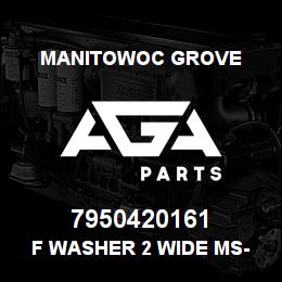 7950420161 Manitowoc Grove F Washer 2 Wide MS- Geomet | AGA Parts