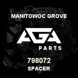 798072 Manitowoc Grove SPACER | AGA Parts