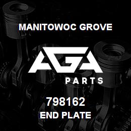 798162 Manitowoc Grove END PLATE | AGA Parts