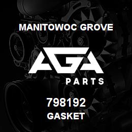 798192 Manitowoc Grove GASKET | AGA Parts