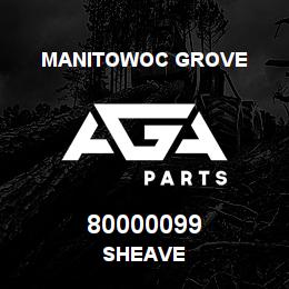 80000099 Manitowoc Grove SHEAVE | AGA Parts