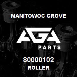 80000102 Manitowoc Grove ROLLER | AGA Parts