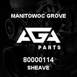 80000114 Manitowoc Grove SHEAVE | AGA Parts