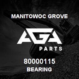 80000115 Manitowoc Grove BEARING | AGA Parts