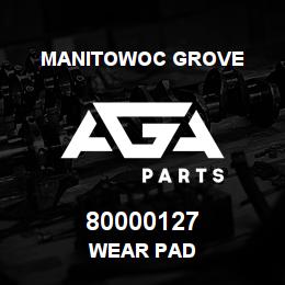 80000127 Manitowoc Grove WEAR PAD | AGA Parts