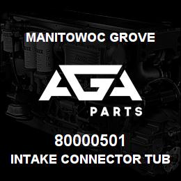 80000501 Manitowoc Grove INTAKE CONNECTOR TUBE | AGA Parts