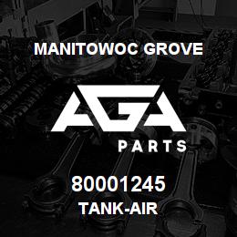 80001245 Manitowoc Grove TANK-AIR | AGA Parts