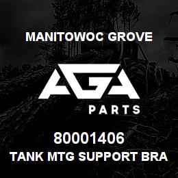 80001406 Manitowoc Grove TANK MTG SUPPORT BRACKET | AGA Parts