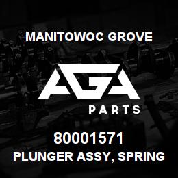 80001571 Manitowoc Grove PLUNGER ASSY, SPRING | AGA Parts