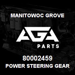 80002459 Manitowoc Grove POWER STEERING GEAR ASSY | AGA Parts