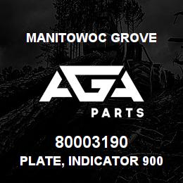 80003190 Manitowoc Grove PLATE, INDICATOR 900A | AGA Parts
