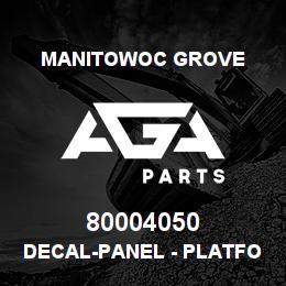 80004050 Manitowoc Grove Decal-PANEL - PLATFORM DATA | AGA Parts