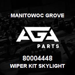 80004448 Manitowoc Grove WIPER KIT SKYLIGHT | AGA Parts