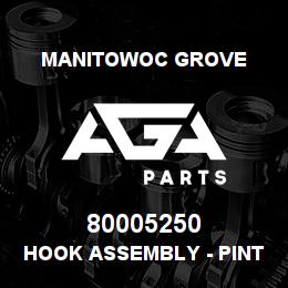 80005250 Manitowoc Grove HOOK ASSEMBLY - PINTLE | AGA Parts