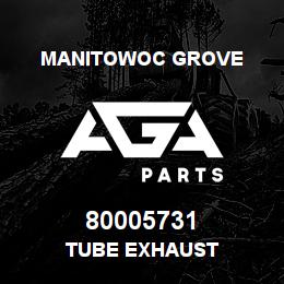 80005731 Manitowoc Grove TUBE EXHAUST | AGA Parts