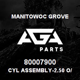 80007900 Manitowoc Grove CYL ASSEMBLY-2.50 O/R EXT | AGA Parts
