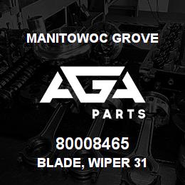 80008465 Manitowoc Grove BLADE, WIPER 31 | AGA Parts